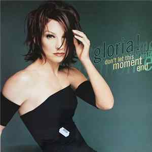 Gloria! - Don't Let This Moment End flac