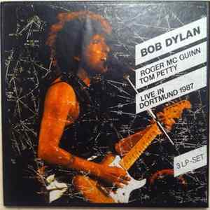 Bob Dylan, Roger McGuinn, Tom Petty - Live In Dortmund 1987 flac