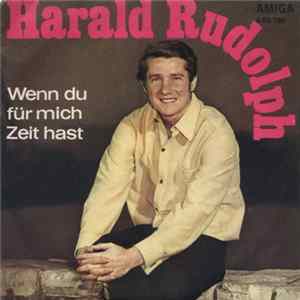 Harald Rudolph - Wenn Du Für Mich Zeit Hast / Wenn Das Glück Mal Seine Launen Hat flac