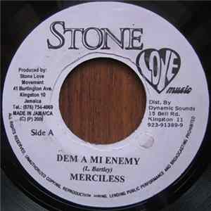 Merciless - Dem A Mi Enemy flac