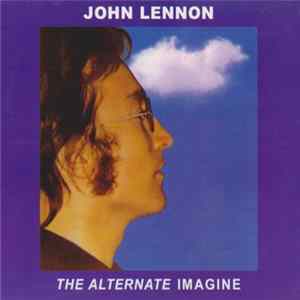 John Lennon - The Alternate Imagine flac