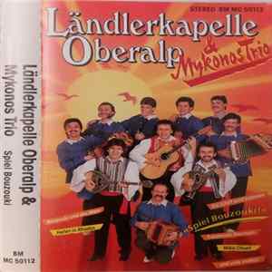 Ländlerkapelle Oberalp & Mykonos Trio - Spiel Bouzouki! flac