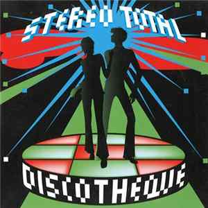 Stereo Total - Discotheque flac