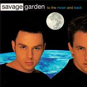 Savage Garden - To The Moon And Back flac