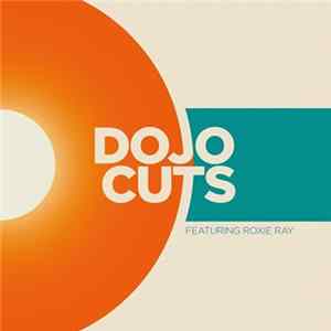 Dojo Cuts Featuring Roxie Ray - Dojo Cuts Featuring Roxie Ray flac