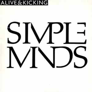 Simple Minds - Alive & Kicking flac