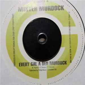 Mister Murdock - Every Gal A Seh Murdock flac