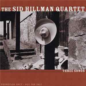 The Sid Hillman Quartet - Three Songs flac