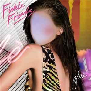Fickle Friends - Glue - EP flac