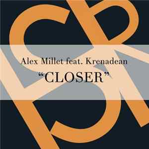 Alex Millet Feat. Krenadean - Closer flac