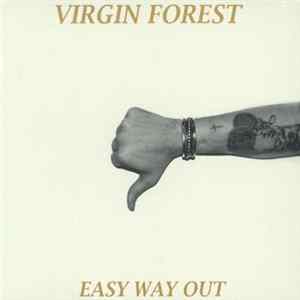Virgin Forest - Easy Way Out flac