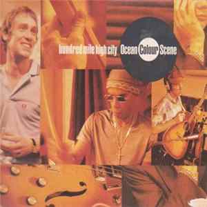 Ocean Colour Scene - Hundred Mile High City flac