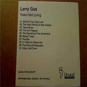 Larry Gus - Years Not Living flac
