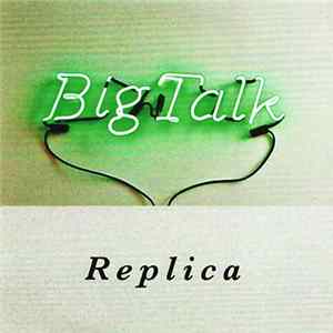 Big Talk - Replica flac