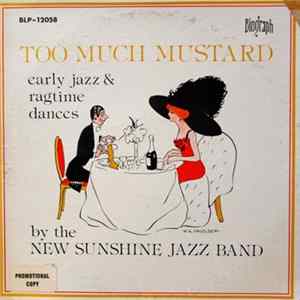 The New Sunshine Jazz Band - Too Much Mustard - Early Jazz & Ragtime Dances flac
