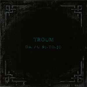 Troum - Da-Pu-Ri-To-Jo flac