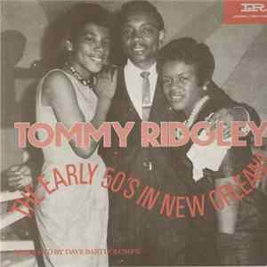 Tommy Ridgley - The Early 50's In New Orleans flac