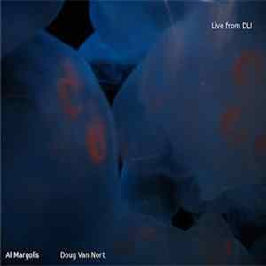 Al Margolis, Doug van Nort - Live From DLI flac