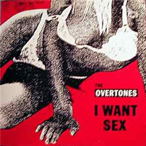 The Overtones - I Want Sex flac