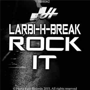 Larbi-H-Break - Rock It flac