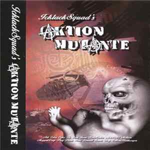 Icklack Squad - Aktion Mutante flac