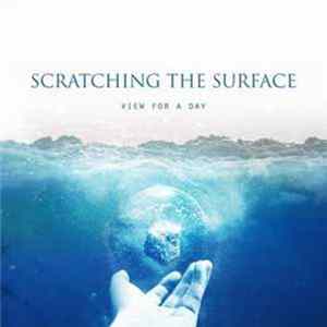 View For A Day - Scratching The Surface flac