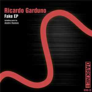 Ricardo Garduno - Fake EP flac