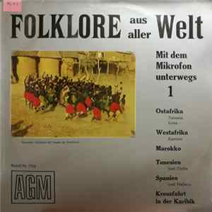 Various - Folklore Aus Aller Welt - Mit dem Mikrofon Unterwegs flac