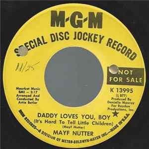 Mayf Nutter - Daddy Loves You, Boy (It's Hard To Tell Little Children) flac
