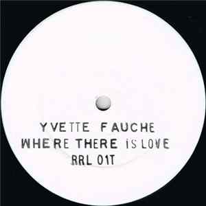 Yvette Fauche - Where There Is Love flac