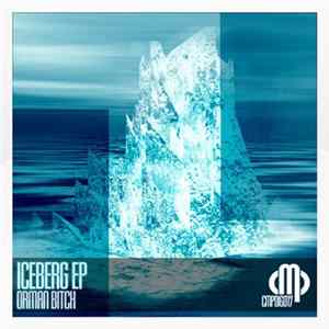 Orman Bitch - Iceberg EP flac