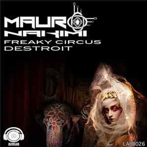 Mauro Nakimi - The Freaky Circus / Destroit flac
