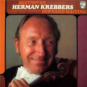 Beethoven / Herman Krebbers, Concertgebouworkest, Bernard Haitink - Vioolconcert flac
