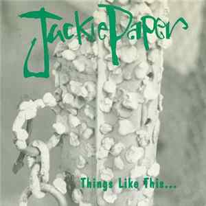 Jackie Paper - Things Like This flac