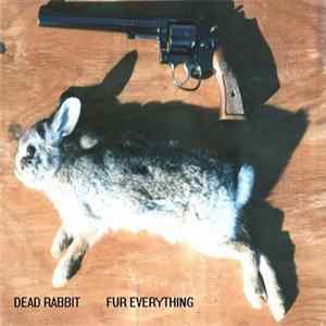 Dead Rabbit - Fur Everything flac