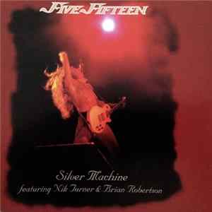 Five Fifteen - Silver Machine flac