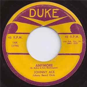 Johnny Ace / Johnny Board Orch. - Anymore / How Can You Be So Mean flac
