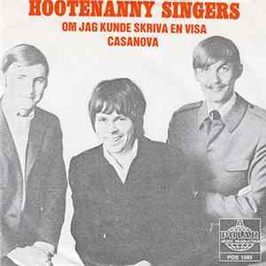 Hootenanny Singers - Om Jag Kunde Skriva En Visa flac