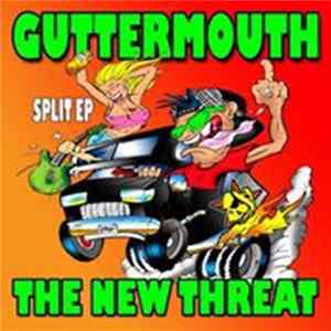 Guttermouth / The New Threat - Split flac