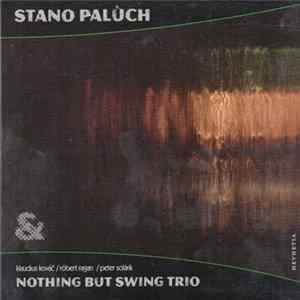 Stanislav Palúch & Nothing But Swing Trio - Stanislav Palúch & Nothing But Swing Trio flac