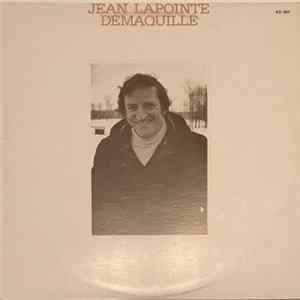Jean Lapointe - Démaquillé flac