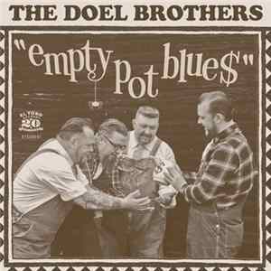 The Doel Brothers - Empty Pot Blue$ flac