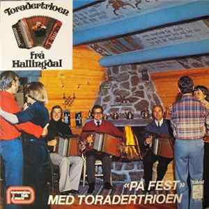Toradertrioen - "På Fest" Med Toradertrioen flac