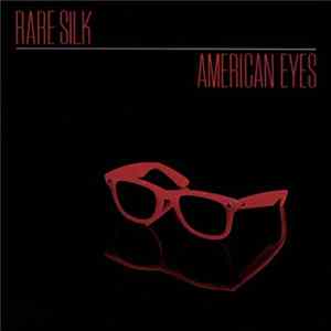 Rare Silk - American Eyes flac