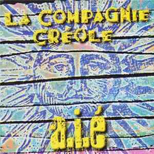 La Compagnie Créole - A.I.E flac