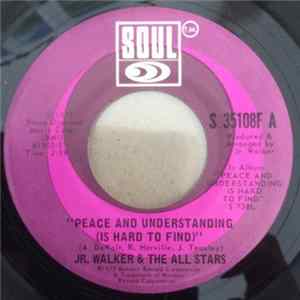 Jr. Walker & The All Stars - Peace And Understanding (Is Hard To Find) flac