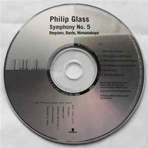 Philip Glass - Symphony No. 5 (Requiem, Bardo, Nirmanakaya) flac