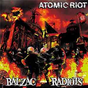 Balzac, Radiots - Atomic Riot flac