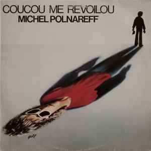 Michel Polnareff - Coucou Me Revoilou flac