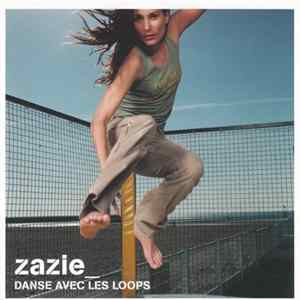 Zazie - Danse Avec Les Loops flac